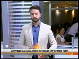 GOVERNO ANUNCIA INÍCIO DE OBRAS EM VICENTE PIRES