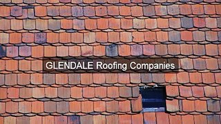 Glendale Roofing Companies - CALL NOW