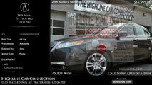 Used 2009 Acura TL Tech Pkg | Highline Car Connection, Waterbury, CT