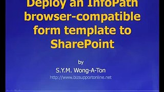 Deploy an InfoPath browser form template to SharePoint