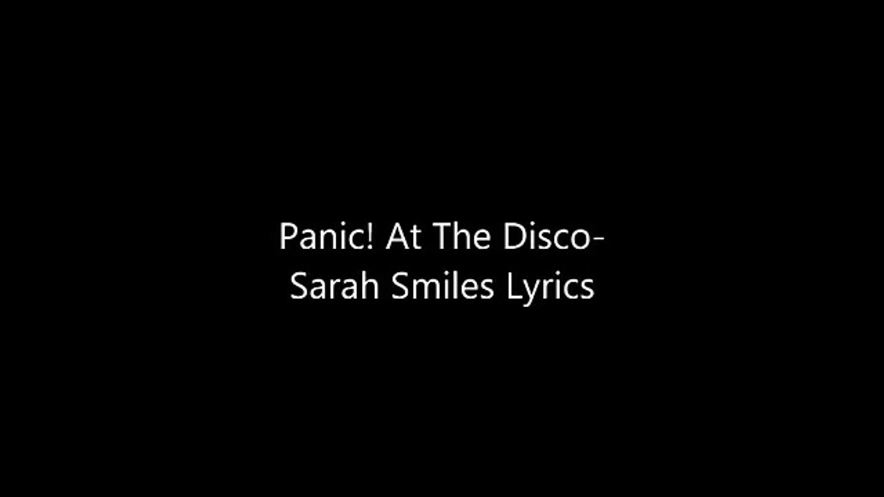 Panic! at The Disco  Sarah Smiles Lyrics
