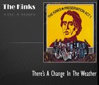 The Kinks - There`s A Change In The Weather