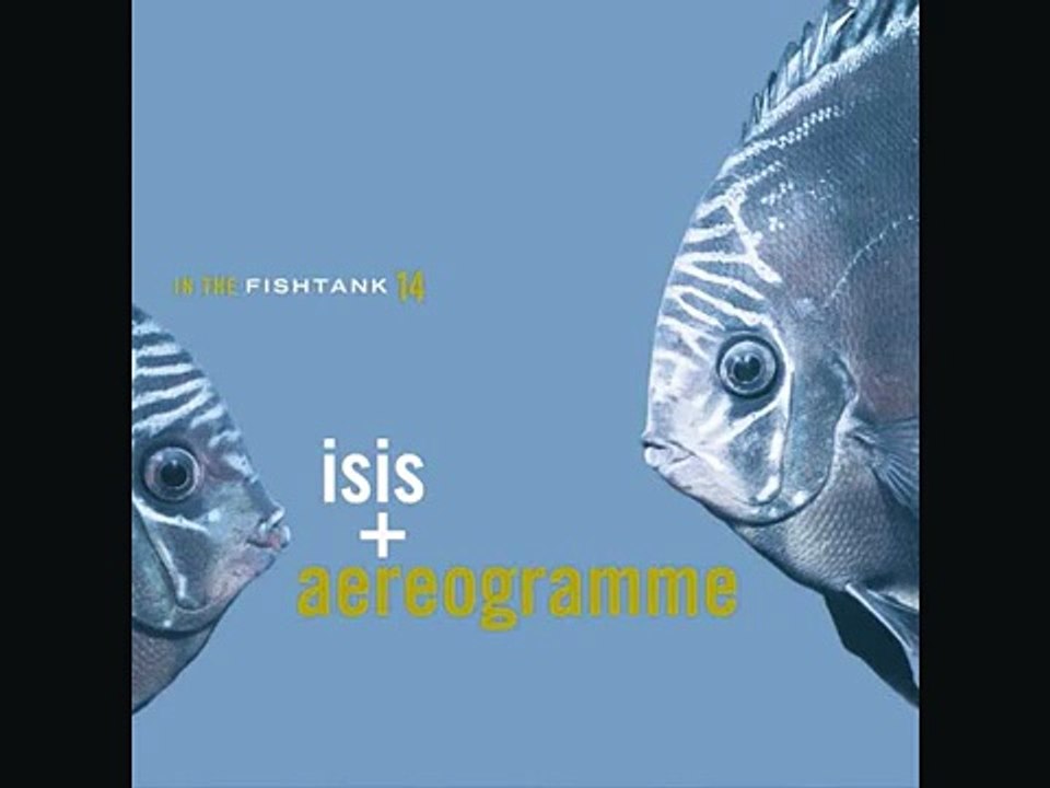 ISIS & Aereogramme - Low Tide.