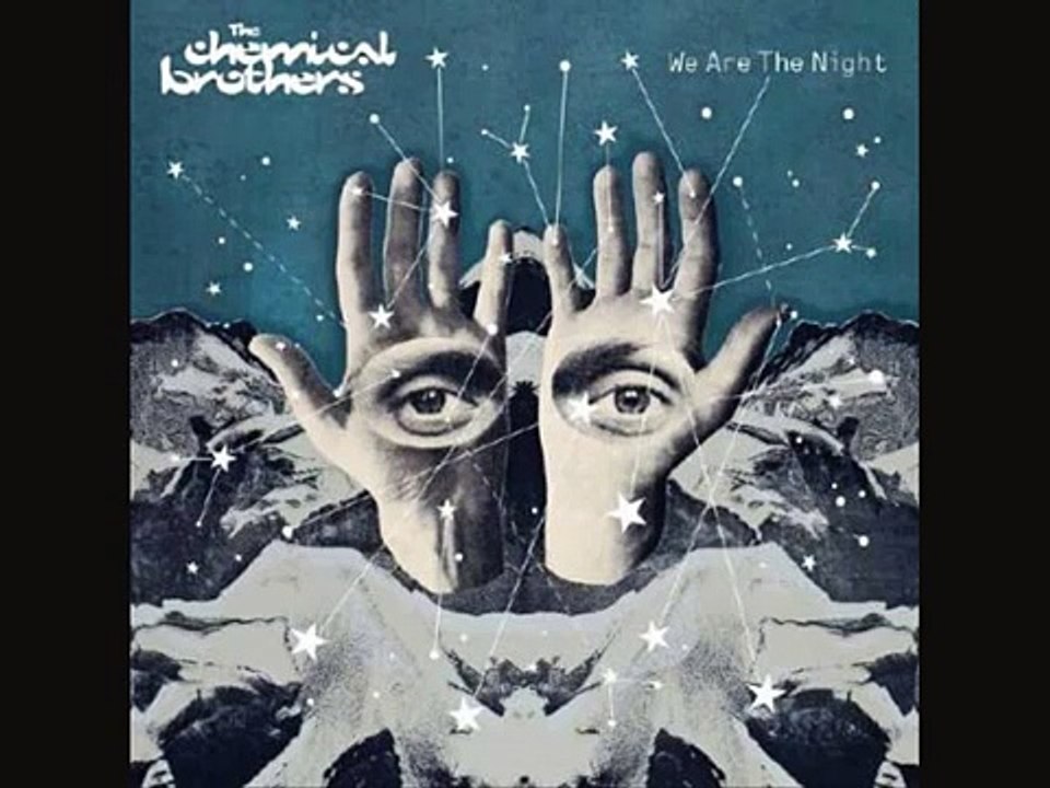 The Chemical Brothers - We Are The Night