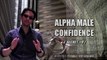 HOW TO BE MORE CONFIDENT ( 1 SECRET TRICK THAT WORKS!!! ) | HOW TO HAVE CONFIDENCE - FOR MEN