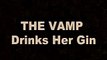 The Vamp Drinks Her Gin From The Bath