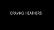 Trailer-CRAVING HEATHERS. www.kscooly.com