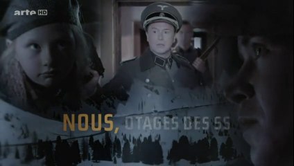 2e Guerre Mondiale - Nous, otages des SS #2 (Fin)