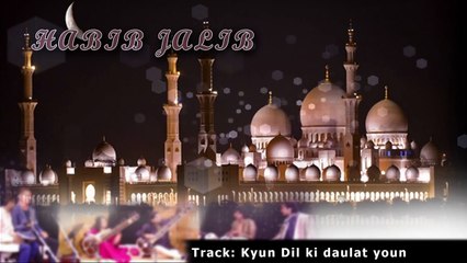 Kyun Dil Ki Daulat Youn (FULL) - Poetry By Habib Jalib