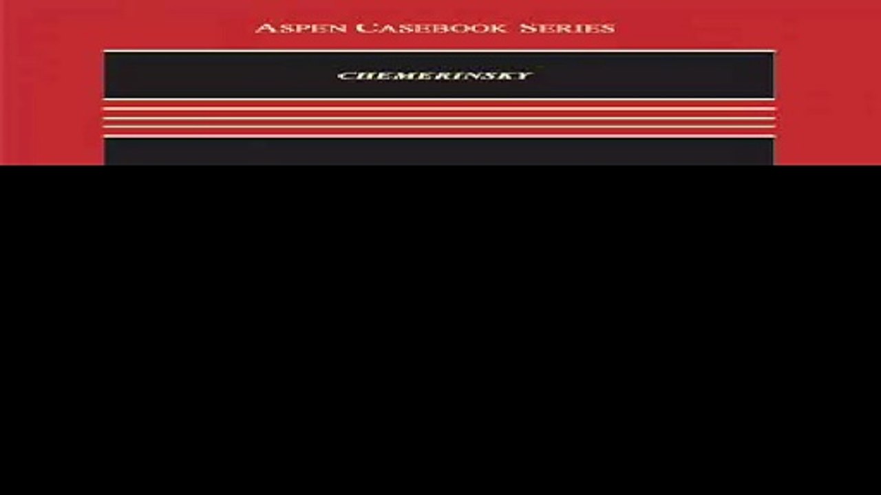 Constitutional Law Fourth Edition Aspen Casebook