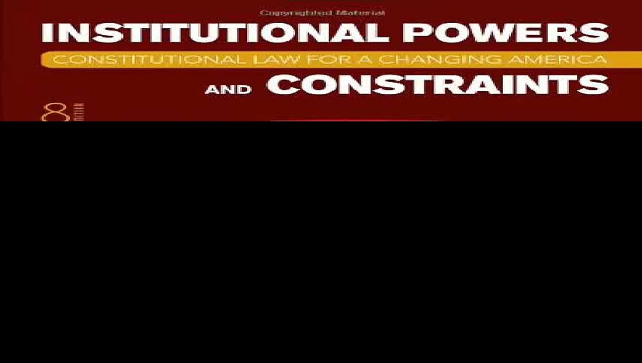 Constitutional Law for a Changing America Institutional Powers and Constraints