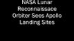 Lunar Reconnaissance Orbiter Sees Apollo Landing Sites