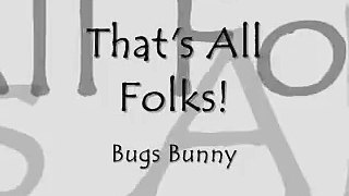 Bugs Bunny - That's All Folks