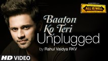 Baaton Ko Teri _ Remix - Rahul Vaidya _ 720p SOng