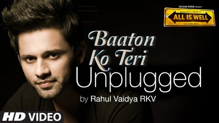 Baaton Ko Teri _ Remix - Rahul Vaidya _ 720p SOng