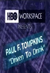 Paul F. Tompkins: Driven To Drink Watch Full Movie (998)  ✣