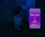 Servant Of Evil (Versión Habbo)