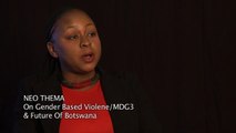 NEO THEMA on Gender Based Violence / MDG3 & future of Botswana