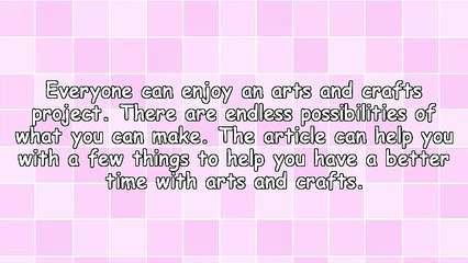 Simple Steps To Help You Better Understand Arts And Crafts