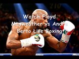 Watch  Berto vs Mayweather Boxing live