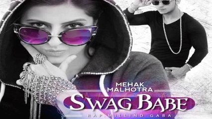 Swag Babe HD Full Video Song [2015] Mehak Malhotra