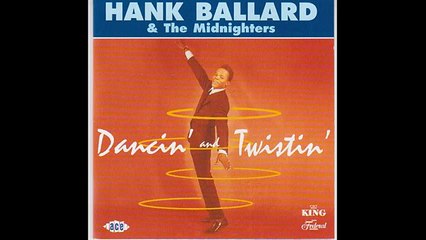 Hank Ballard & The Midnighters   Butter Your Popcorn