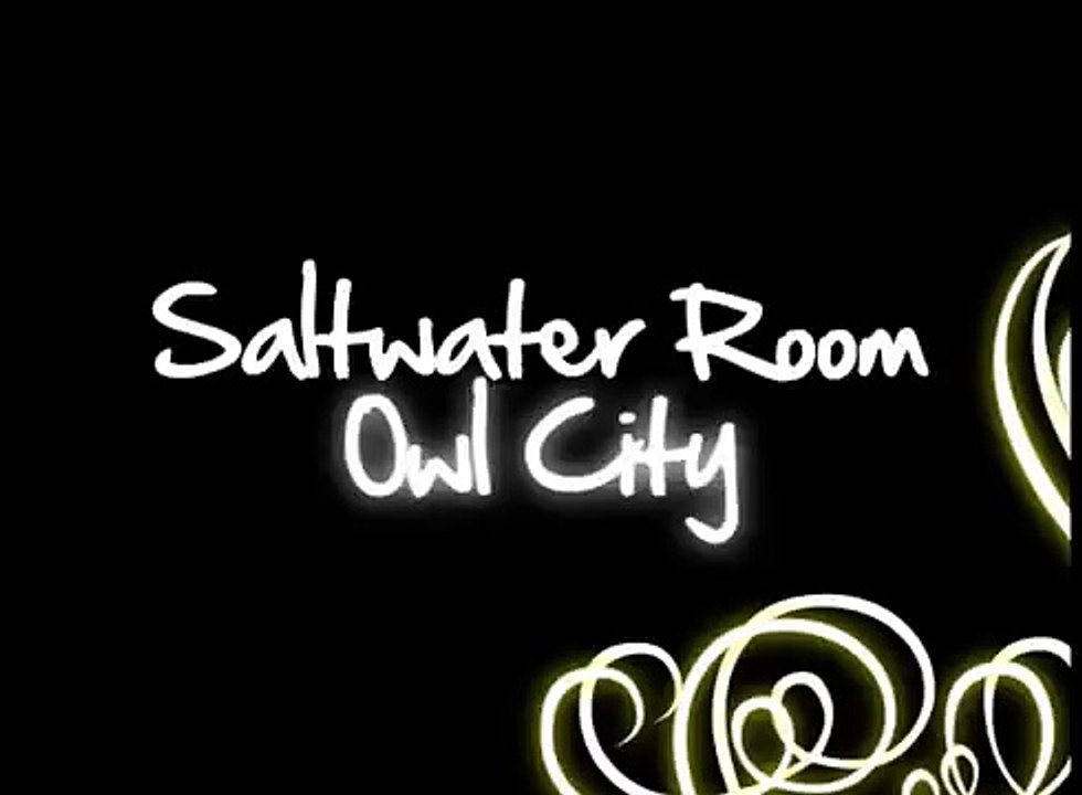 Owl City- Saltwater Room LYRICS