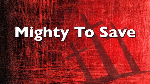 Mighty to Save, Instrumental With Lyrics - video dailymotion