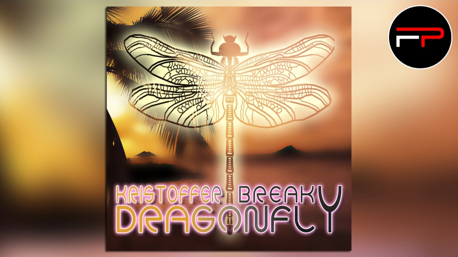 Kristoffer Break - Dragonfly (Radio Mix)