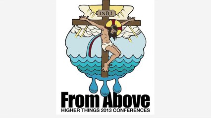 From Above: Higher Things Conferences in 2013