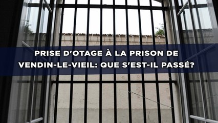 Prise d'otage à la prison de Vendin-le-Vieil: Que s'est-il passé?