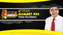 Entrevista al Pastor Dío Astacio - ¿PORQUE ALCALDE? - en Bumper a Bumper - Part. 03