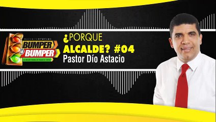 Entrevista al Pastor Dío Astacio - ¿PORQUE ALCALDE - en Bumper a Bumper - Part. 04