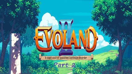 Let's Play Evoland 2 [German] Part 2 Der Grimmorwald