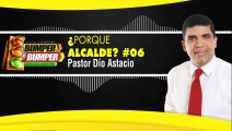 Entrevista al Pastor Dío Astacio - ¿PORQUE ALCALDE? - en Bumper a Bumper - Part. 06