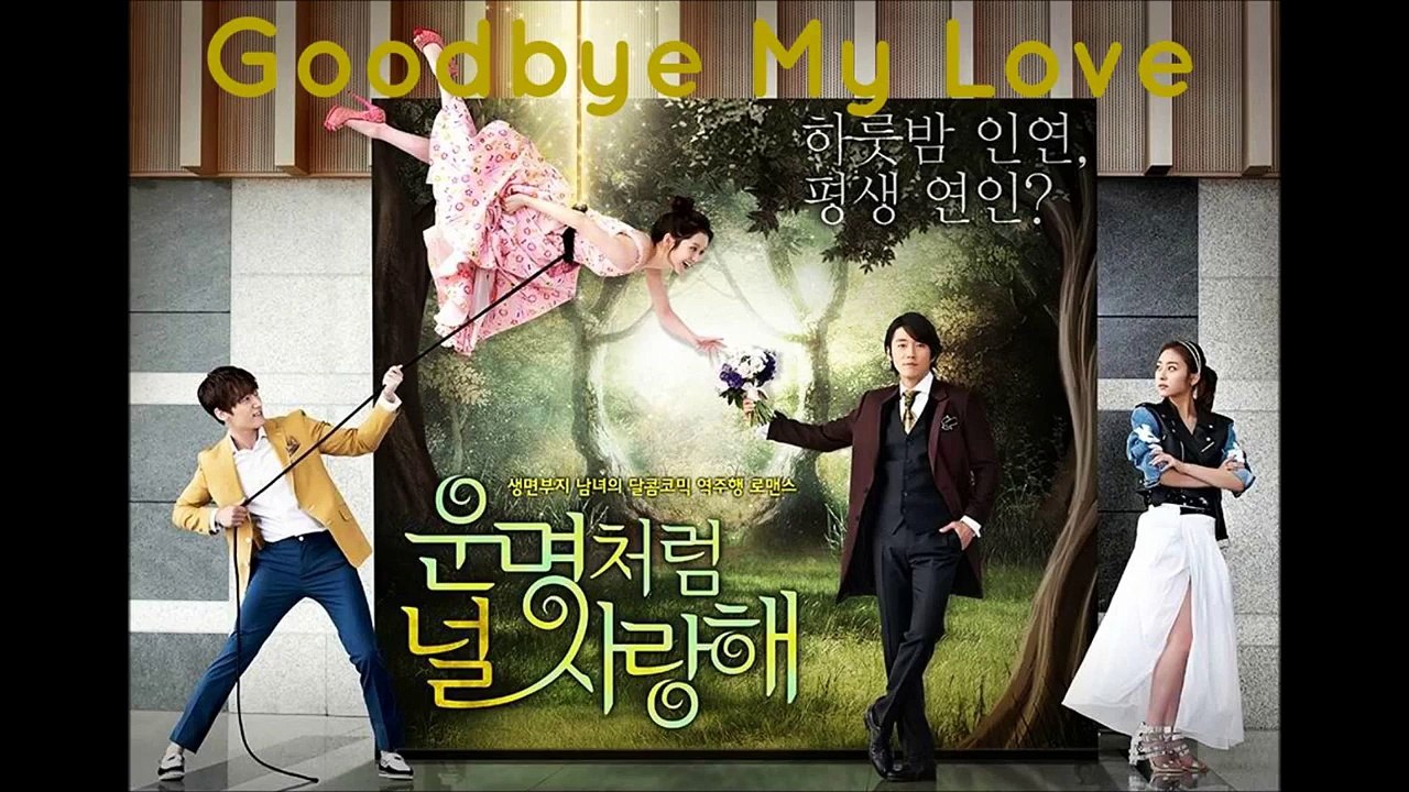Fated to Love You OST - Goodbye My Love - Ailee
