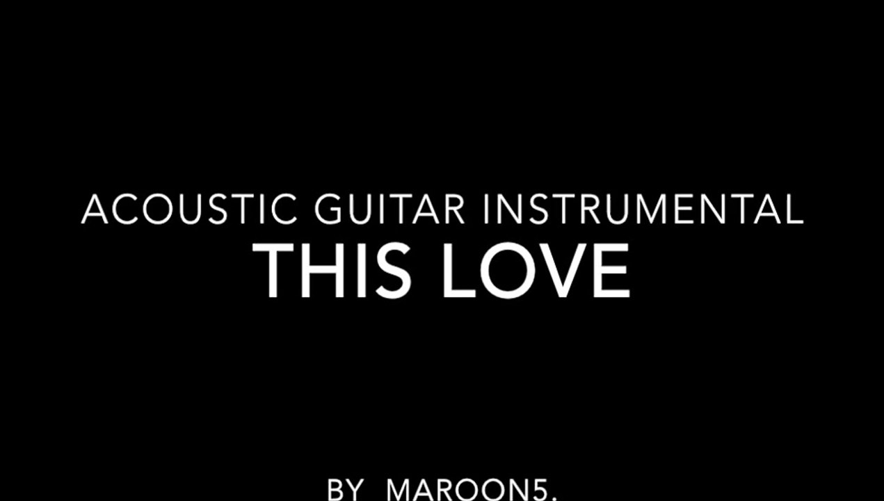 this love - maroon 5(acoustic guitar instrumental)