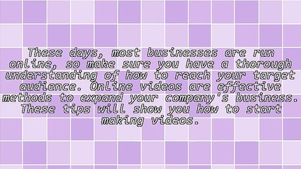 Video Marketing Tips For Being Successful And Effective