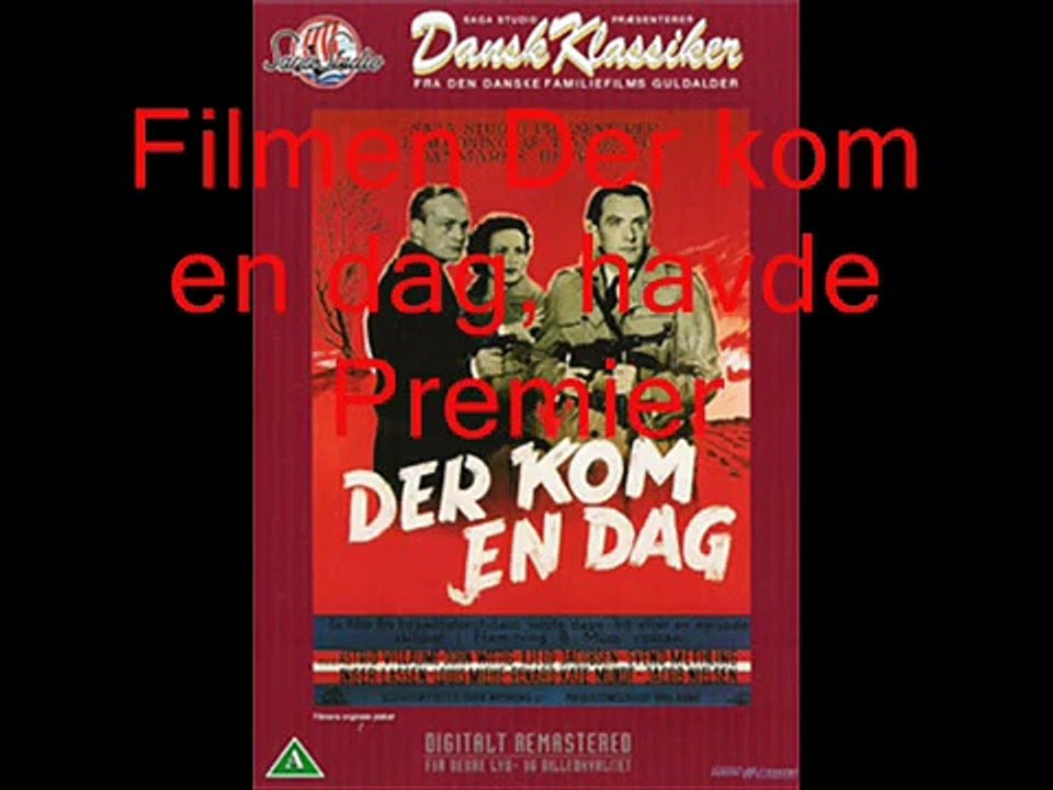 Dansk film - Der kom en dag