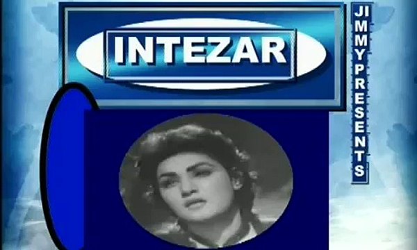 AA BHI JA- NOOR JEHAN - INTEZAR 1956