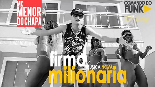 MC Menor do Chapa - Firma Milionária ♫♪♫' (( Música nova 2014))