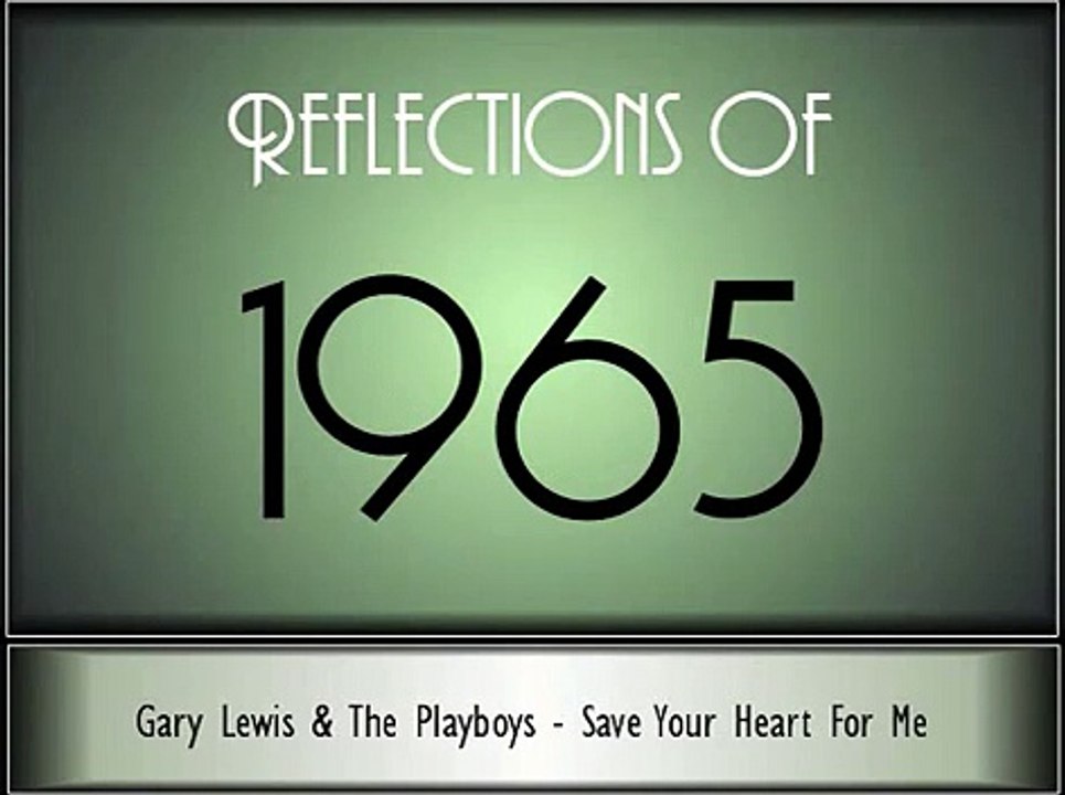 Reflections Of 1965 - Part 1 ♫ ♫  [65 Songs]