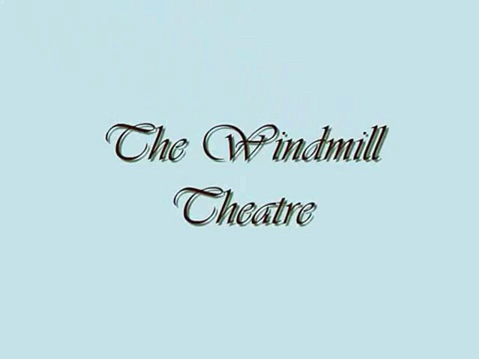 Windmill Theatre "We're Never Closed"
