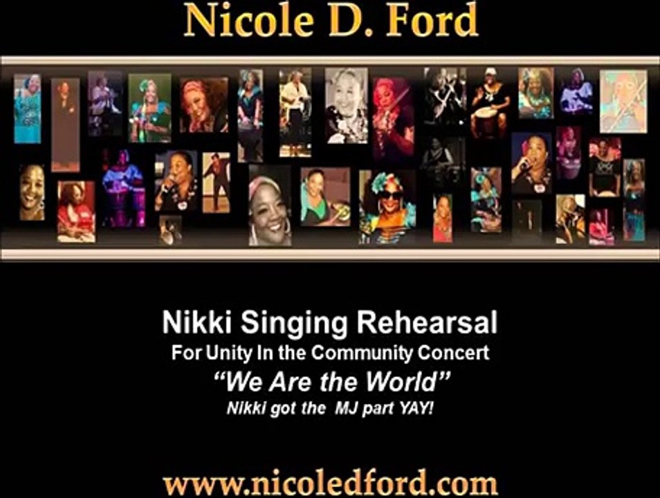 Nicole D. Ford (Las Vegas) - Singing: Rehearsal "We Are the World" Unity Concert Finale