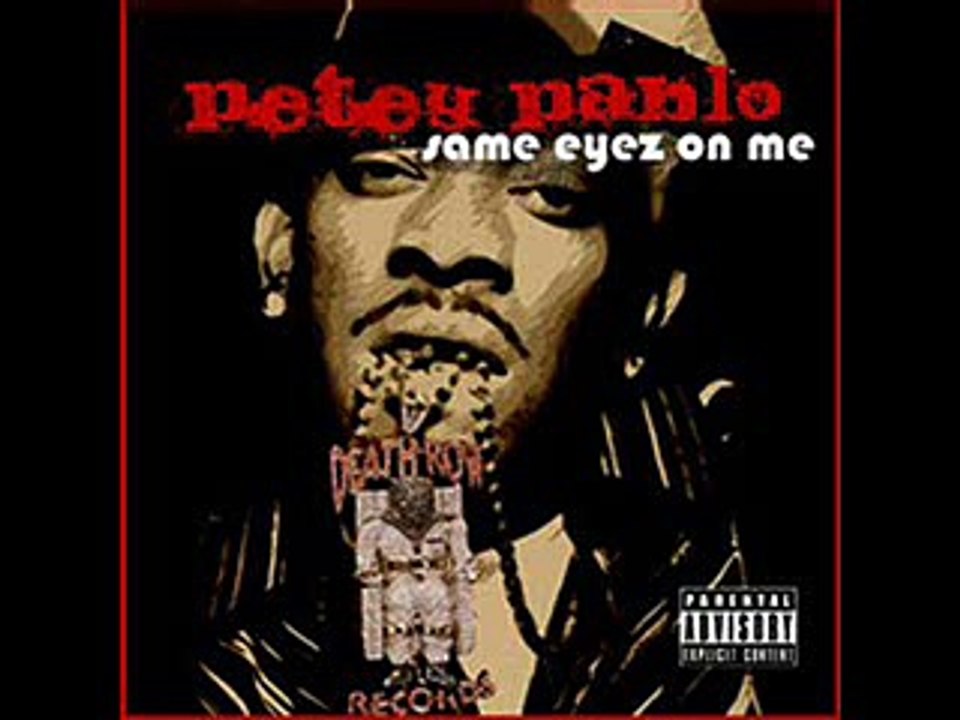 Petey Pablo - Same Eyez On Me
