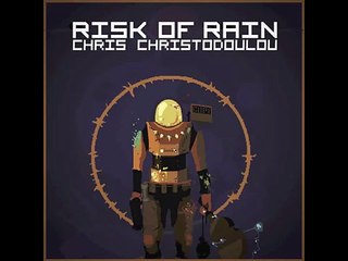 Precipitation - Risk of Rain OST, Chris Christodoulou