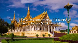 Business Class Flights to  Phnom Penh - www.TopBusinessClass.com