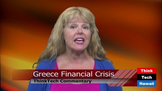 ThinkTech Commentary: Greece Financial Crisis