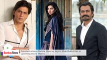 Pakistani Actress Mahira Khan Set To Join Shah Rukh In `Raees` - BT