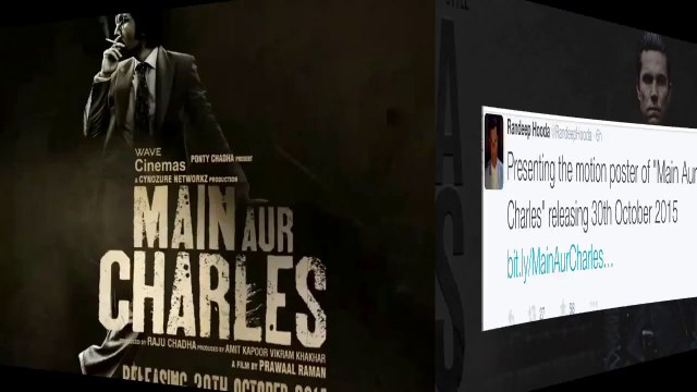 Main Aur Charles Motion Poster Out Randeep Hooda as Charles Sobhraj